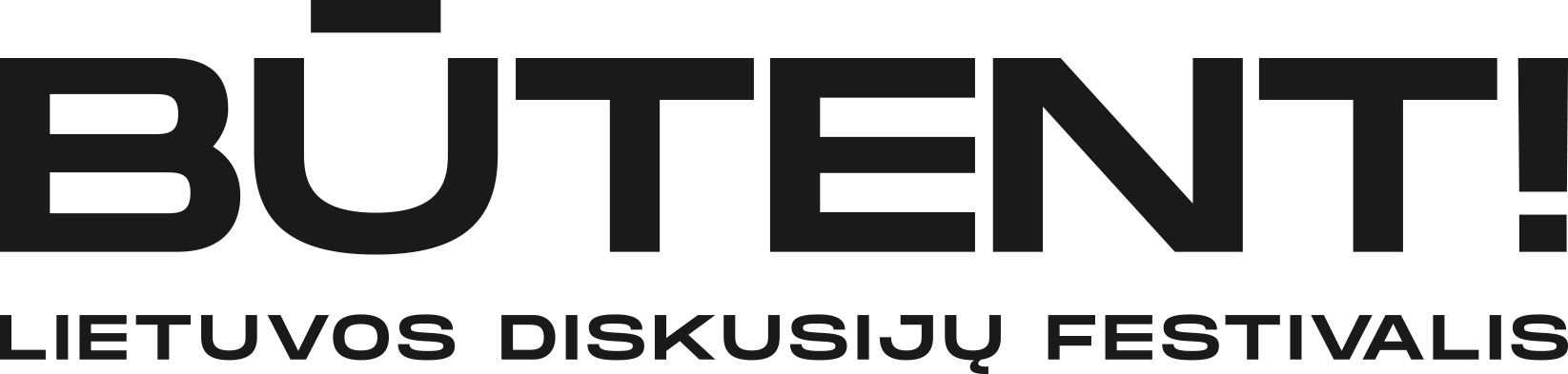 BŪTENT! Lietuvos diskusijų festivalis